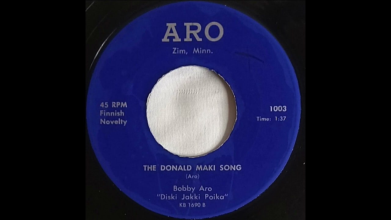 Bobby Aro THE DONALD MAKI SONG record quality demonstration