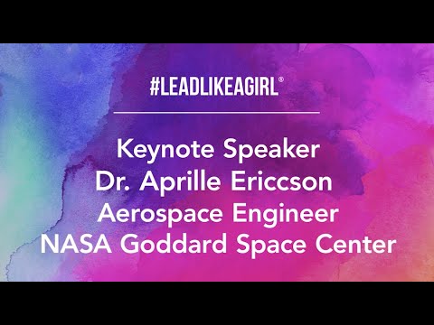 #LEADLIKEAGIRL 2019 Keynote Speaker Dr. Aprille Ericsson