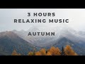 Beautiful Relaxing Music - Autumn