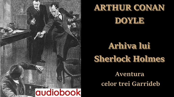 Sir Arthur Conan Doyle - Arhiva lui Sherlock Holme...