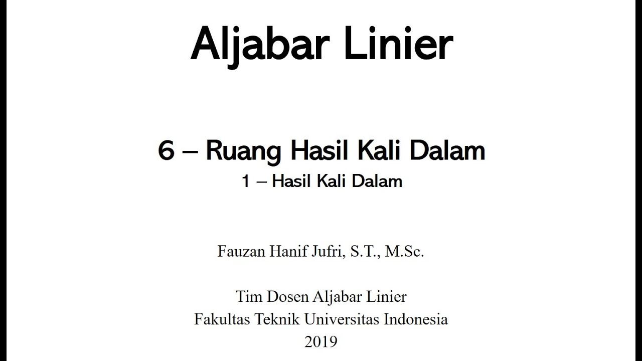 [Aljabar Linier] 6.1 Ruang Hasil Kali Dalam - Inner Product (1)