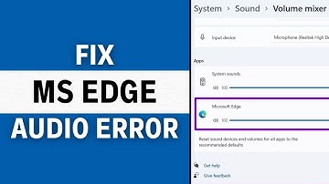 Fix No Sound/Audio Issue In Microsoft Edge While Playing Videos (LATEST FIX)