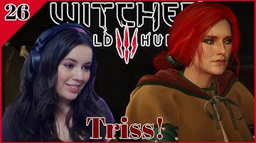 Triss Merigold! | The Witcher 3 [Part 26]