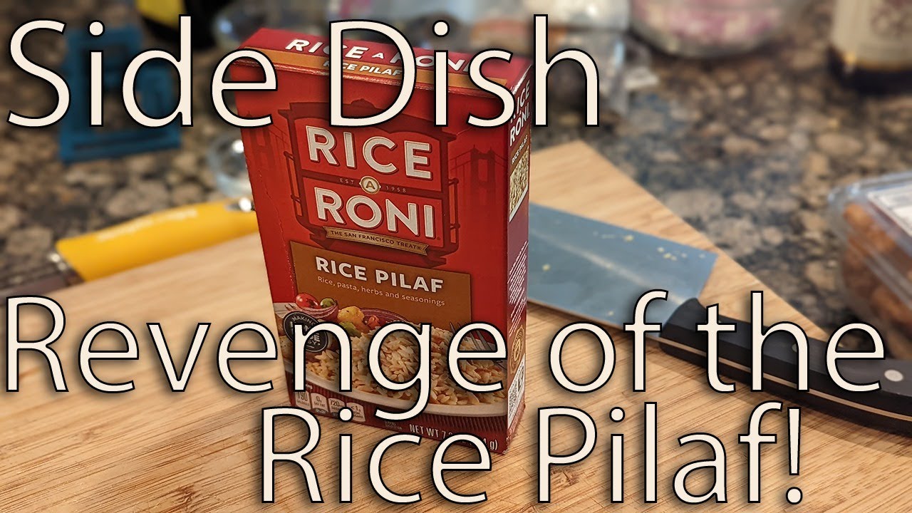 Side Dish Episode Ninety-Seven: Revenge of the Rice Pilaf