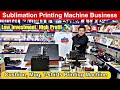 Sublimation Printing Machine Wholesale Market in Delhi | T-Shirt &amp; Mug Printing Setup Full Tour