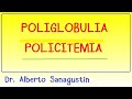 Poliglobulia-Policitemia #Hematología