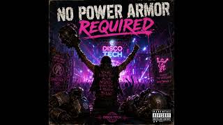 No Power Armor Required