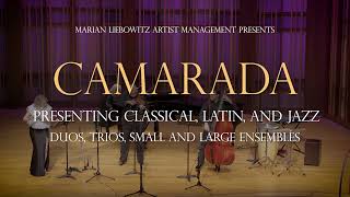 MLAM Presents CAMARADA Classical, Latin and Jazz