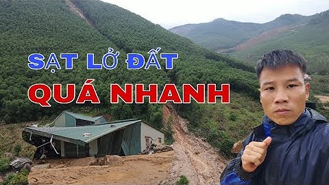 CẬP NHẬT MƯA LŨ & SẠT LỞ ĐẤT TẠI SƠN ĐỘNG, BẮC GIANG !
