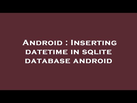 Android : Inserting datetime in sqlite database android