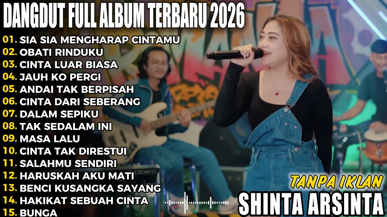 SIA SIA MENGHARAP CINTAMU SHINTA ARSINTA DANGDUT VIRAL FULL ALBUM TERBARU DANGDUT KOPLO TERBARU VIRA
