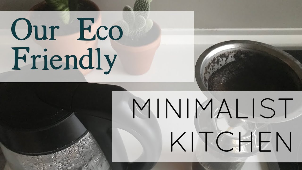 Must Haves in Our Eco Minimalist Kitchen | Eco Friendly Living