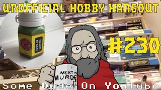 [unofficial Hobby Hangout] #230 I smell cinnamon