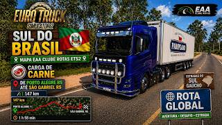 SUL DO BRASIL no MAPA EAA CLUBE ROTAS ETS2 - Carga de Carne de Porto Alegre RS até São Gabriel RS