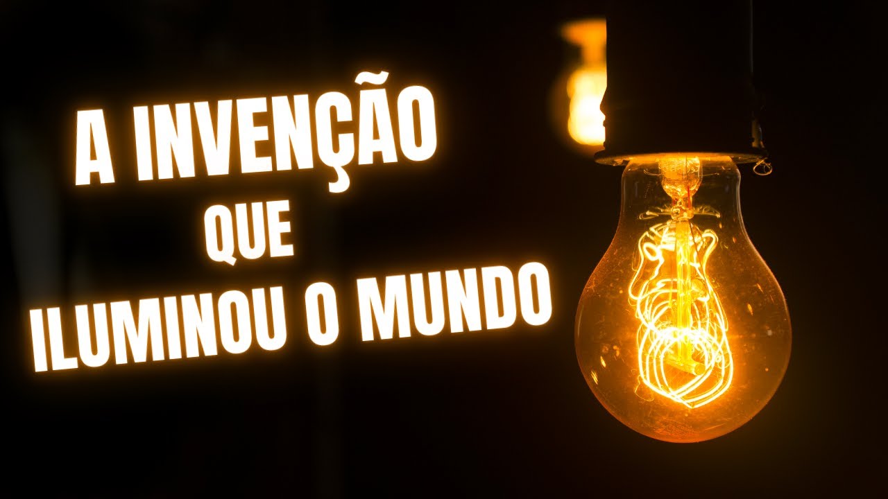 A HIST RIA DA INVEN O DA L MPADA DE THOMAS EDISON YouTube A hist ria da inven o da l mpada de thomas edison youtube