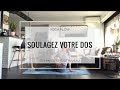 Mystiq yoga  cours de yoga pour soulager vos aux de dos avec aurlie  27 min