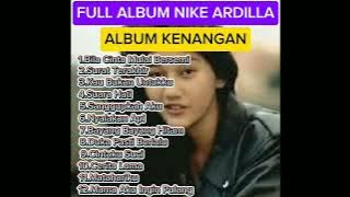 NIKE ARDILLA FULL ALBUM#lirikmusik #music #lirikmusikindonesia #liriklagu  #love #nikeardilla #cover