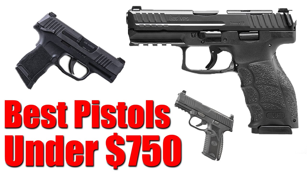 ⁣Top 10 Best Pistols Under $750: 2021 Edition