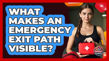 What Makes An Emergency Exit Path Visible?