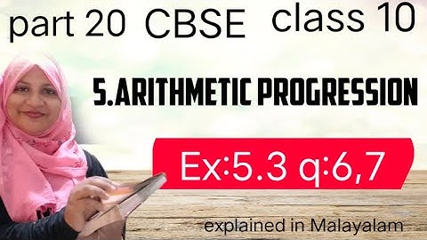 Chapter 5 Arithmetic progressions Ex:5.3 q:6,7 CBSE class 10 in Malayalam