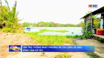 Tân Trụ: Thống nhất phương án thi công đê bao sông Vàm Cỏ Tây | LONG AN TV