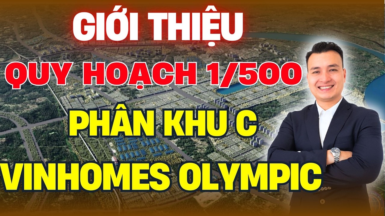 Giới Thiệu Quy Hoạch 1/500 Khu C Dự Án Vinhomes Olympic Hà Nội - Vin Olympic | NHÀ TỐT