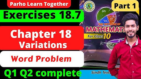 Exercise 18.7 Unit 18 Variations Q1 Q2 complete  Class10 New mathematics book Sindh Board