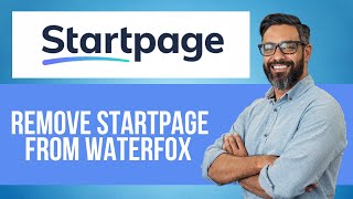 How to Remove Startpage from Waterfox — Step by Step Startpage Tutorial