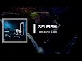 The Kid LAROI SELFISH Lyrics