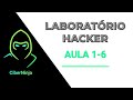 🕵️♂️ Laboratório Hacker – Aulas 1 a 6 🔥 Aprenda do Zero ao Prático