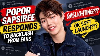 POPOR SAPSIREE RESPONDS TO BACKLASH FROM FANS. GASLIGHTING??? OR SOFT LAUNCH??? screenshot 3
