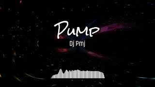 Dj Pmj - Pump