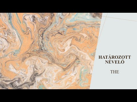 Határozott névelő: The – Hogyan használjuk?