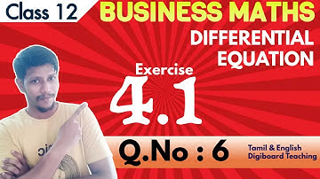 12th BM Ex 4.1 6th sum | Chapter 4 | Differential Equations | வகைக்கெழு சமன்பாடுகள் |TN syllabus