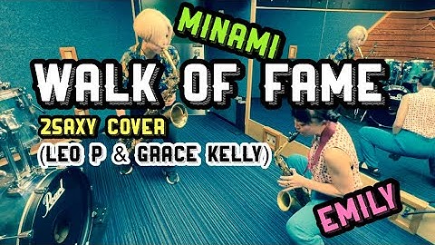 【2Saxy cover】Walk of Fame(Leo P & Grace Kelly)