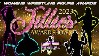 The 2023 Jillies Women's Wrestling Figure Award Show! Best of 2023!