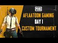 Bhot hard players  custom tournament day 1  aflaatoon gaming