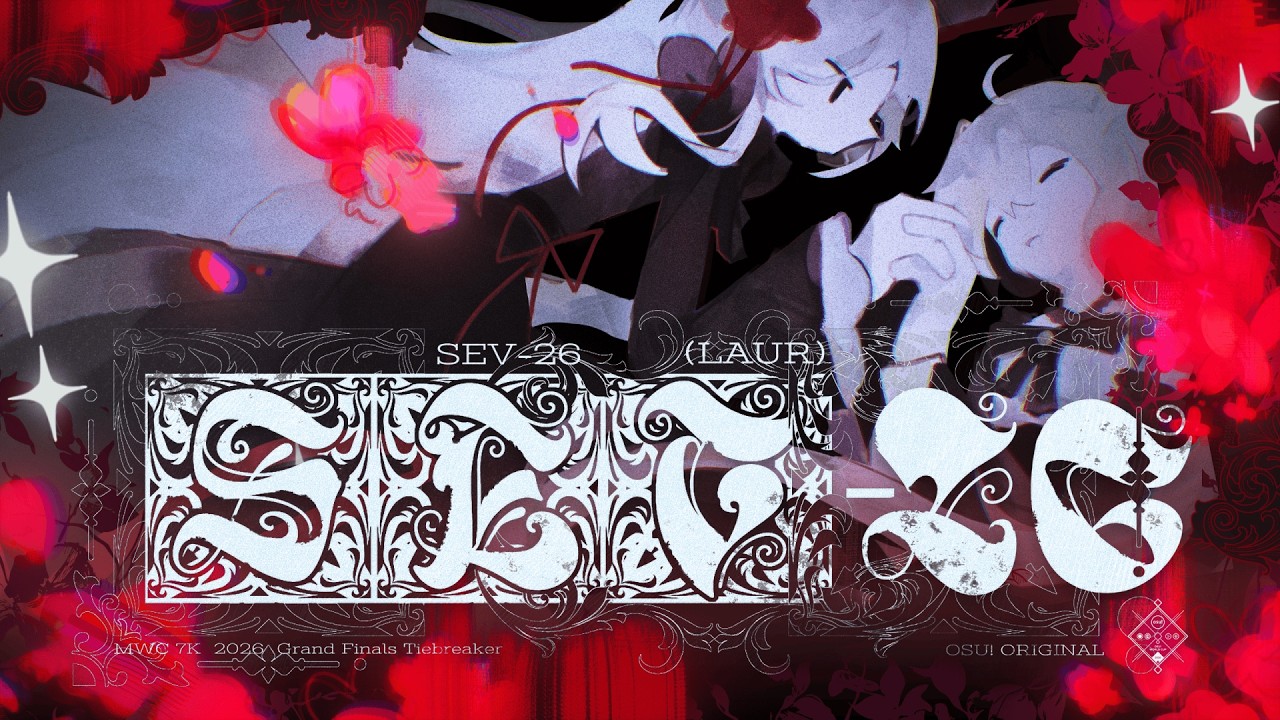 Laur - SEV-26 // osu! original MWC 7K 2026