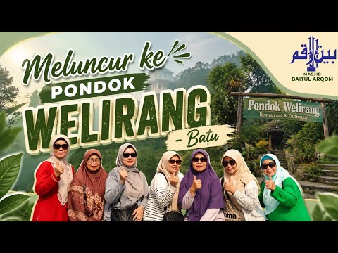 Meluncur ke Pondok WELIRANG - Batu