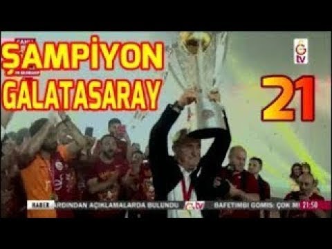 Şampiyon Galatasaray 21  Şampiyonluk Kutlaması ve Kupa Töreni 20 Mayıs 2018
