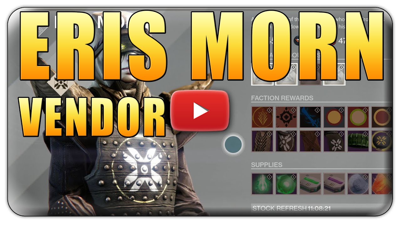 "DESTINY ERIS MORN LOCATION" "EVERYTHING ERIS HAS FOR SALE" DESTINY ERIS MORN VENDOR