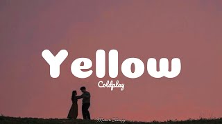 Coldplay - Yellow (Lyrics)