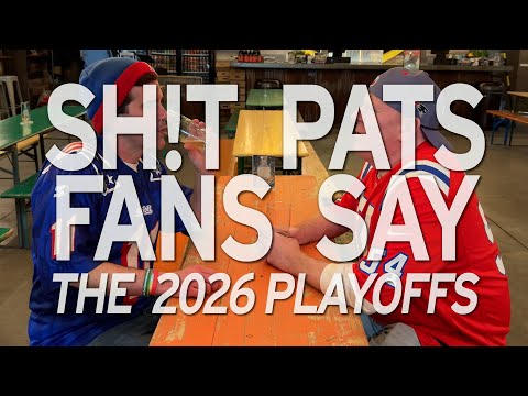 Shit Pats Fans Say: 2026 Playoffs Edition