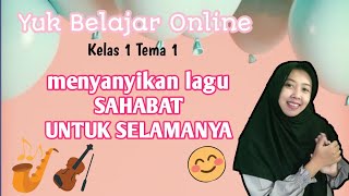 Yuk Belajar Online Menyanyikan Lagu Sahabat Untuk Selamanya Kelas 1 SD || Atina Luthpia