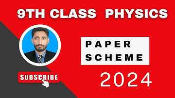 9th class physics paper pairing scheme 2024 || physics 9th class guess 2024 #9physics #9physicsguess