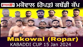 🔴 [LIVE] Makowal (Ropar) Kabaddi Tournament 15 Jan 2024