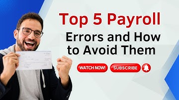 Top 5 Payroll Errors and How to Avoid Them