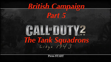 Call of Duty 2 British Campaign Part 5: The Tank Squadrons