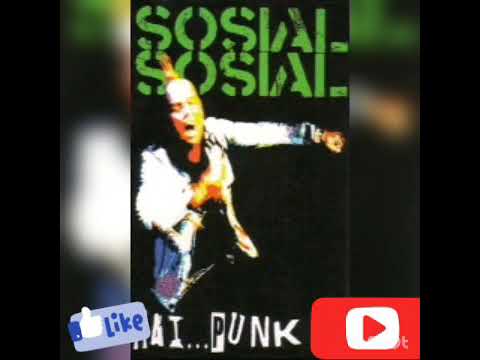 SOSIAL SOSIAL - 08 Jalankan Saja | Album Hai Punk!!