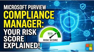 Microsoft Purview Compliance Manager Overview